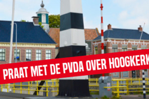 Praat met de PvdA over Hoogkerk